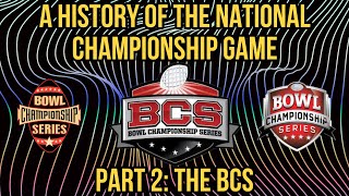 A History Of The National Championship Game Part 2 The Bcs