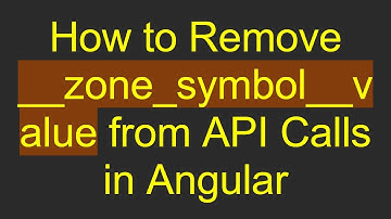 How to Remove __zone_symbol__value from API Calls in Angular