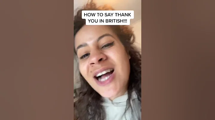 How to say THANK YOU in BRITISH