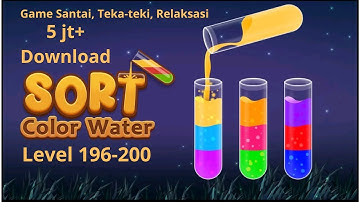 Color Water Sort 3D Level 196 - 200 | Game Asah Otak Tapi Santai