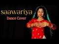 Saawariya song dance cover  riyas creation