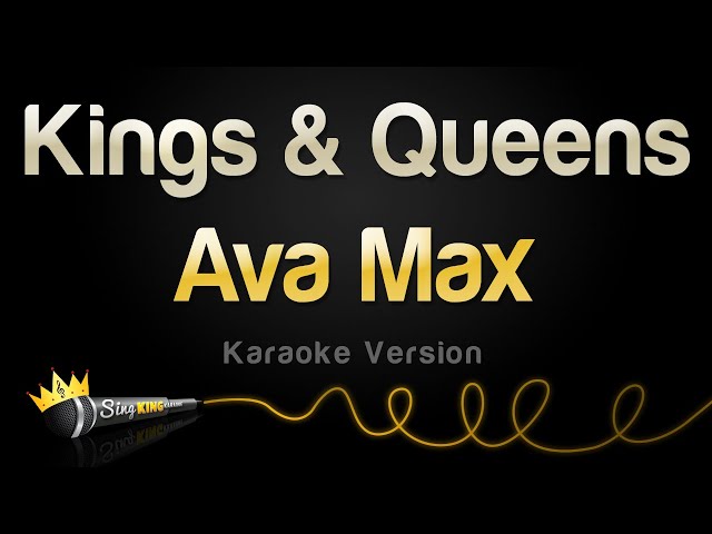 Ava Max - Kings & Queens (Karaoke Version) class=