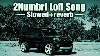 2 NUMBARI Lofi Song (Slowed+Reverb) | Haryanvi Song 2026 | Masoom Sharma Song 
