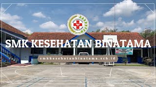 PROFIL SMK KESEHATAN BINATAMA