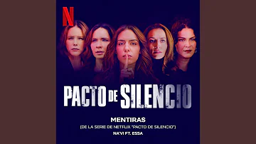 Mentiras (from the Netflix Series “Pacto De Silencio”)