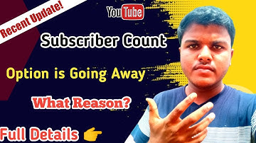 Reason for No longer be able to hide the subscriber count on youtube | Kavin Perfect Tech