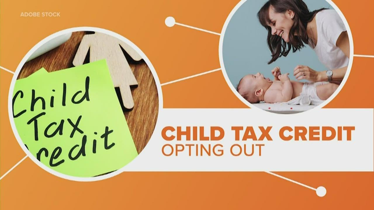 Why Some Parents Are Opting Out Of The IRS Child Tax Credit Payments