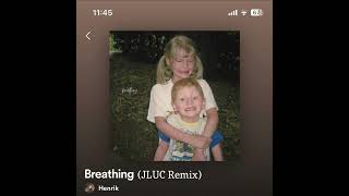 Henrik - Breathing (JLUC Remix)