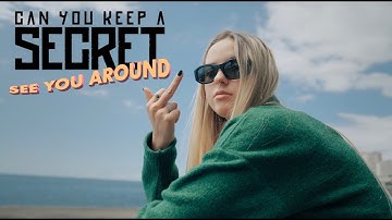 Can You Keep A Secret - See You Around (Official Music Video)