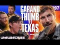 Garandthumb versus texas ft garand thumb  micah mayfield  unsubscribe podcast ep 97