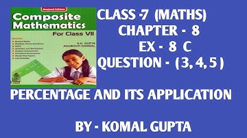 Ex- 8C Q.(3-5) class7th SChand composite mathematics word problem self practice