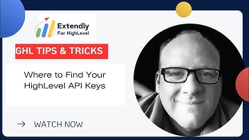 Where to Find Your Highlevel API Keys