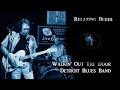 Detroit blues band  walkin out the door  misi whiskey