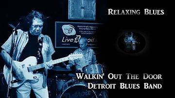 Detroit Blues Band - Walkin Out the Door - Misi Whiskey