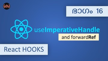#16 | useImperativeHandle | forwardRef | Tutorial | Code Malayalam | React Hooks