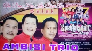ALA DAO - AMBISI TRIO - SPECTAKULER SHOW ARTIS BATAK SENIOR. KERENNN