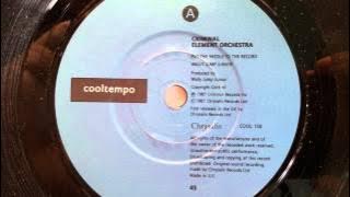 Criminal Element Orchestra - Put The Needle On The Record - 1987