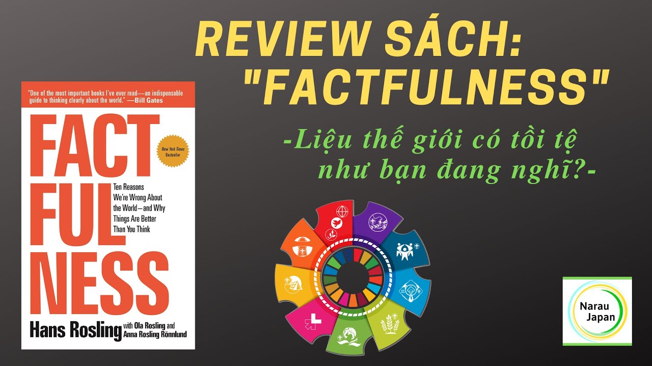 [Review sách] Factfulness   Liệu thế giới có tồi tệ như bạn đang nghĩ