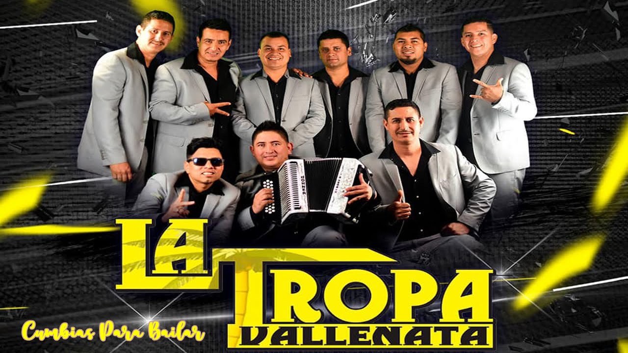 La Tropa Vallenata Cumbias Para Bailar Toda La Noche Lo Mejor De Lo