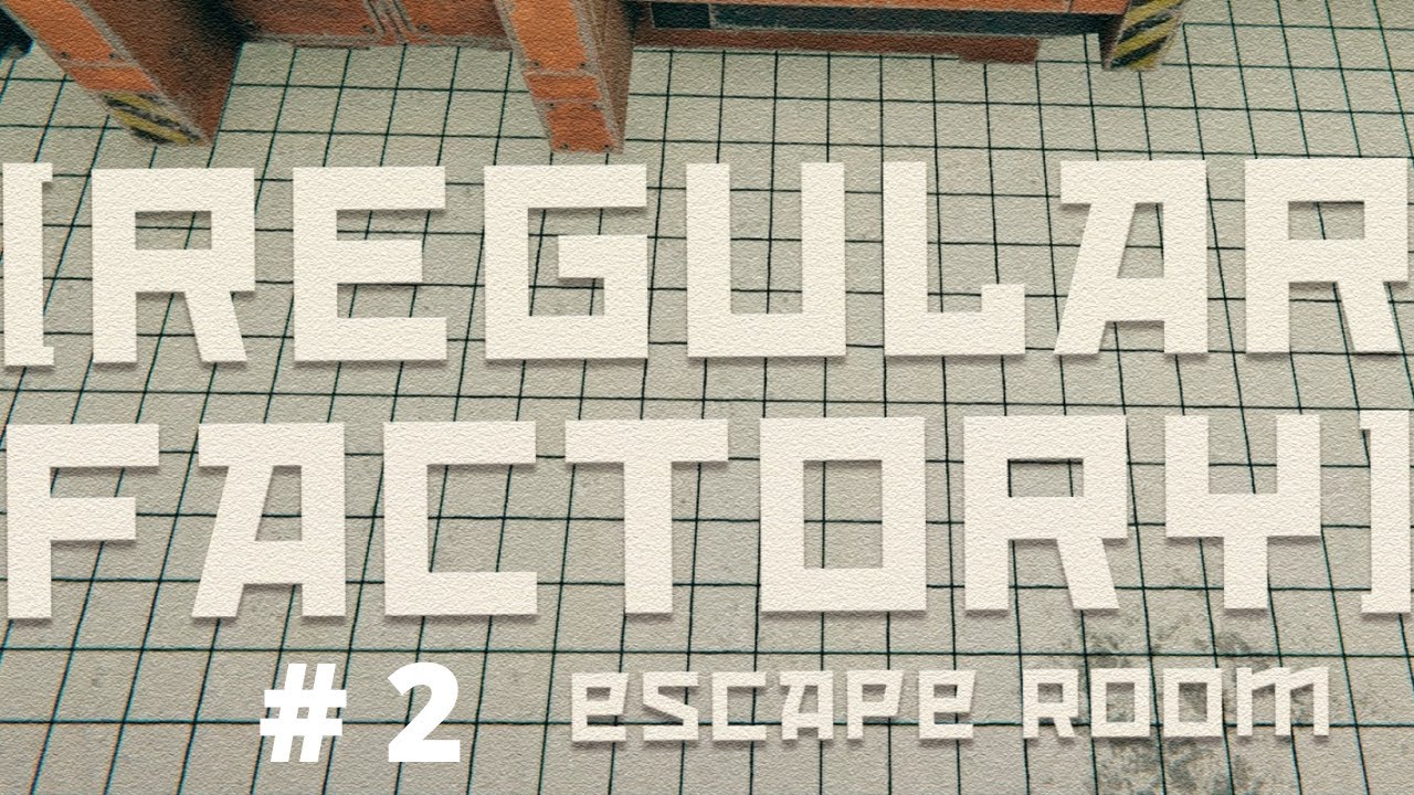 Regular Factory Escape Room Zone Gamma YouTube