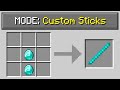 Minecraft but there are custom sticks