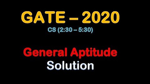 GATE(CS)-2020 General Aptitude - Complete Solution