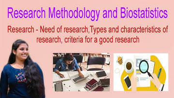 Research & Research Methodology – Need, Types, Characteristics | Biostatistics | B.Pharm 8th Sem