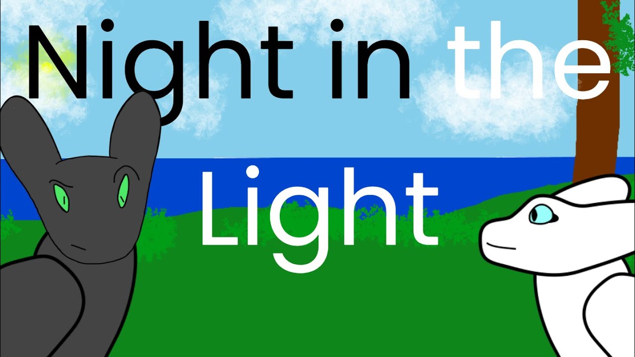 Night in the Light (Httyd Fan animation)