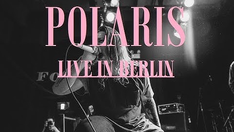 POLARIS - "Lucid"  live in Berlin [CORE COMMUNITY ON TOUR]