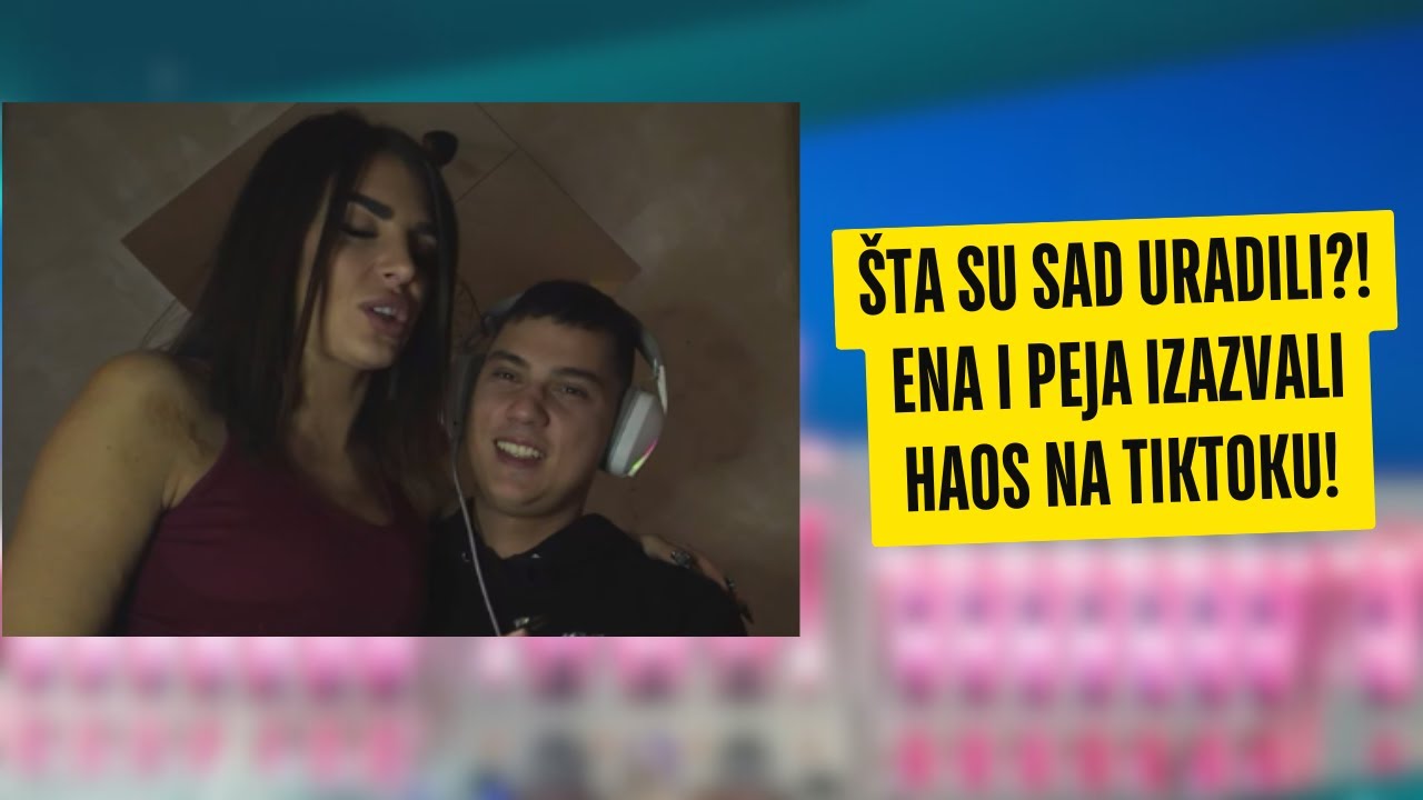 ŠTA SU SAD URADILI?! Ena i Peja IZAZVALI HAOS na TikToku!