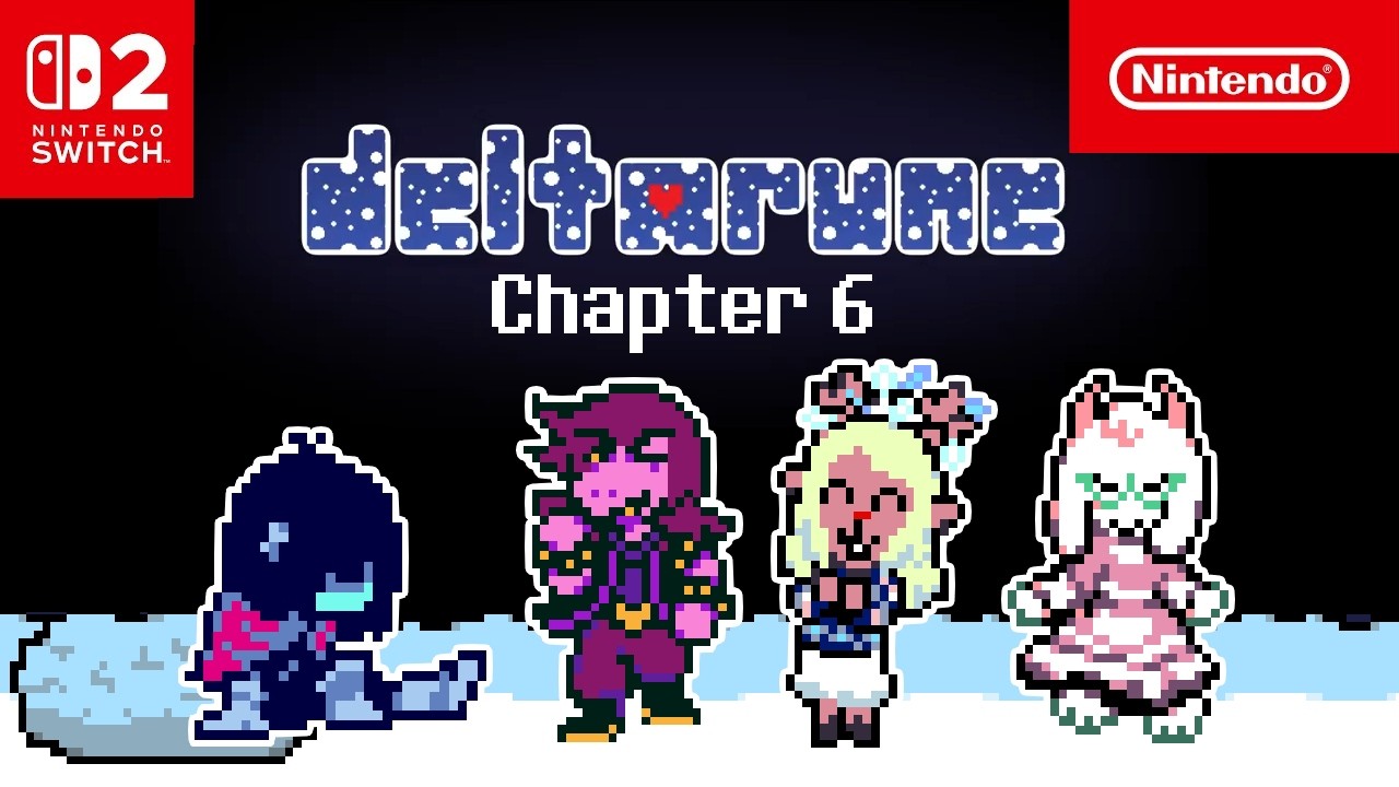 DELTARUNE - Chapter 6 Trailer - Nintendo Switch 2