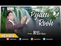 New masihi song 2020  pyassi rooh  raju rajan hans  chetak records presents 9876812690