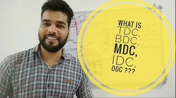 TDC,BDC,MDC,IDC,ODC.??  I Rahul Sharma