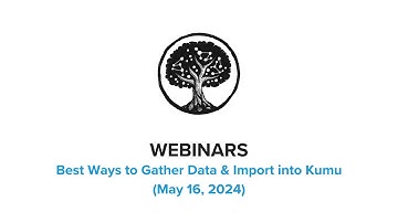 2. Best Ways To Gather Data & Import Into Kumu
