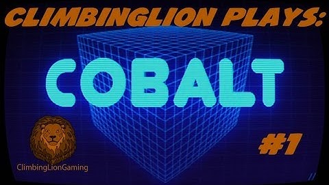 Cobalt Alpha - Episode 1: Welcome to the tutorial!