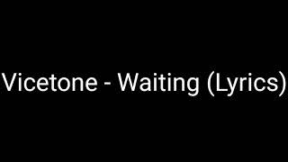 Download Lagu Vicetone - Waiting (Lyrics MP3 Download Lagu Vicetone - Waiting (Lyrics MP3
