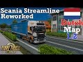 Euro Truck Simulator 2 - #212 - Scania Streamline REWORKED [The Dutch Map 1.2]