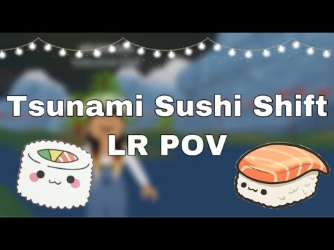 Tsunami Sushi Shift | LR POV (Roblox) - YouTube