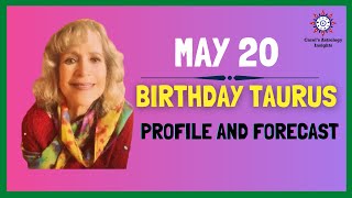 May 20th Taurus Profile and forecast #astrologer #horoscopesign #horoscope2021