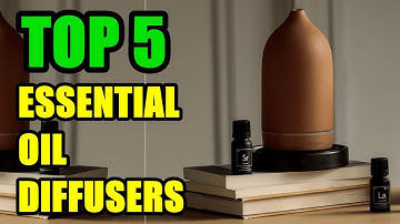 TOP 5: Best Essential Oil Diffusers for Aromatherapy 2022 | Home and Office