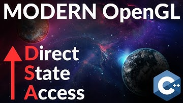 Direct State Access // OpenGL Tutorial #50