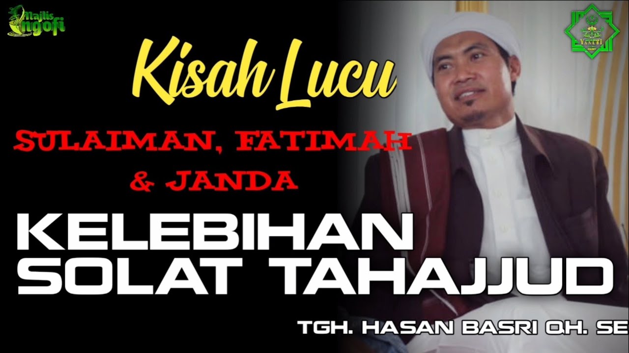 Ceramah Lucu Tgh Hasan Basri Yang Tahu Beliau Pasti Ketagihan Ngaji Bahasa Sasak Youtube