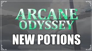 NEW POTIONS in Arcane Odyssey FULL RELEASE