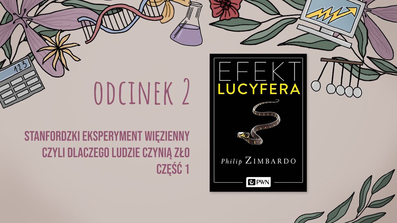 Stanfordzki eksperyment więzienny, czyli dlaczego ludzie czynią zło - Cz. 1 | Poznaj się ze sobą #2