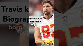 Travis Kelce Biography