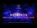 METATRON | ANGELICAL FREQUENCY 1010 👽 Arcturian Healing Chamber