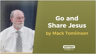 Go and Share Jesus by Mack Tomlinson