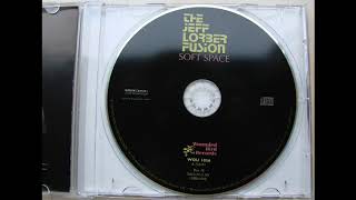 Video thumbnail of "The Jeff Lorber Fusion - Soft Space  (track 01)"