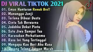 DJ VIRAL TIKTOK 2021 | DJ EMAS ANTARAN REMUK BRO!! NOFIN ASIA REMIX SLOW FULL BASS Mmusic |