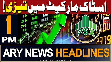 ARY News 1 PM Headlines 10th May 2024 | PSX all time high??
